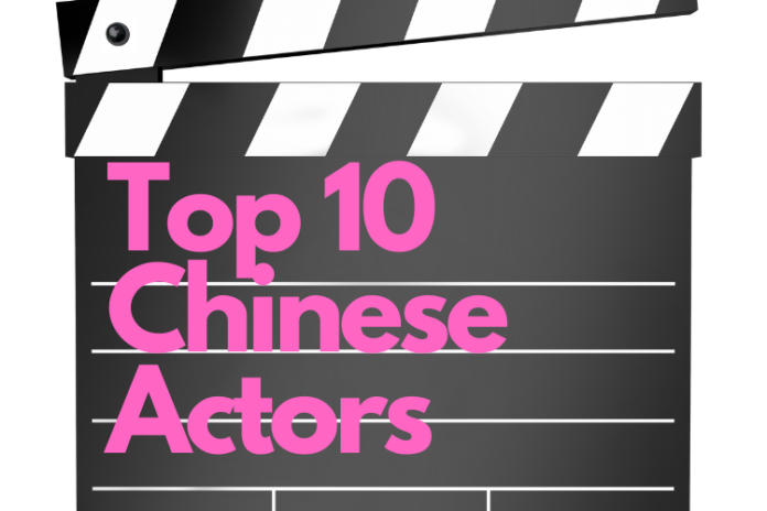 Top 10 Actors of China