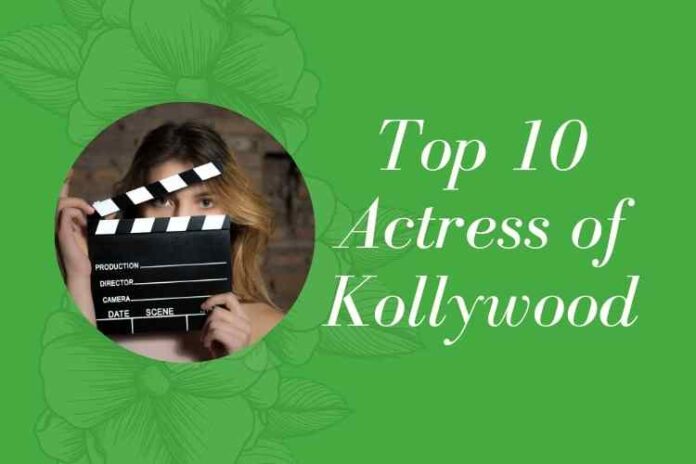 Top 10 Actress of Kollywood