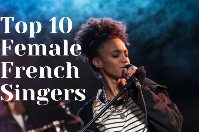 Top 10 Female French Singers