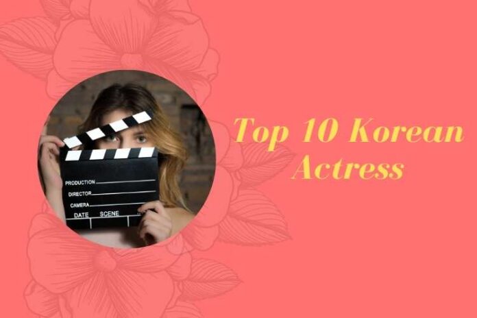 Top 10 Korean Actress