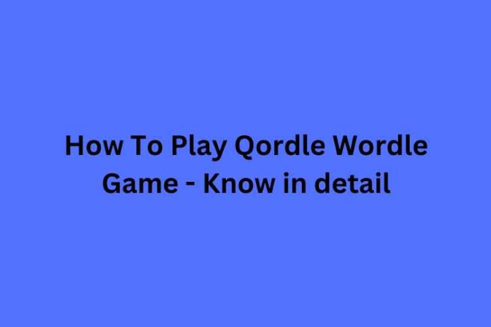 How To Play Qordle Wordle Game