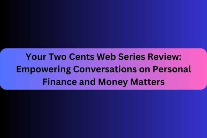 Your Two Cents Web Series